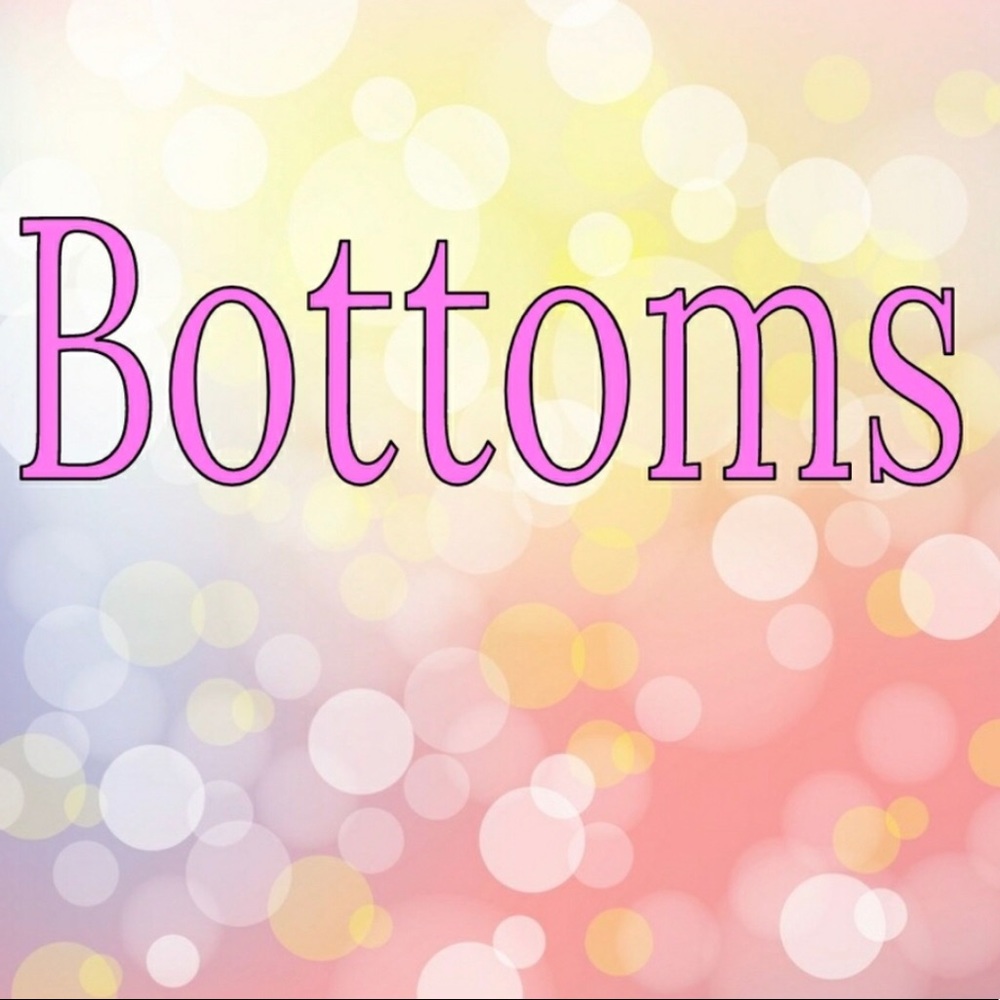 Bottoms start here! ⇢